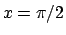 $x = \pi/2$