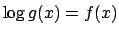 $\log g(x) = f(x)$