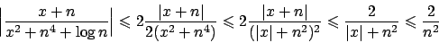 \begin{displaymath}
\Big\vert {{x+n}\over{x^2 + n^4 + \log n}} \Big\vert \leqsla...
...slant {{2}\over{\vert x\vert + n^2}} \leqslant {{2}\over{n^2}}
\end{displaymath}