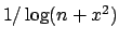 $1/\log(n+x^2)$
