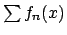 $\sum f_n(x)$
