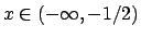 $x \in (-\infty, -1/2)$