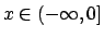$x\in (-\infty , 0]$