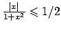 ${{\vert x\vert}\over{1+x^2}} \leqslant 1/2$