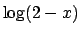 $\log (2-x)$