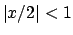 $\vert x/2\vert < 1$