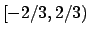 $[-2/3, 2/3)$