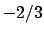 $-2/3$