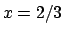 $x=2/3$