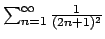 $\sum_{n=1}^{\infty} {{1}\over{(2n+1)^2}}$