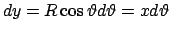 $dy=R\cos\vartheta d\vartheta =xd\vartheta $