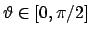 $\vartheta \in [0,\pi/2]$