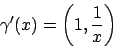 \begin{displaymath}
\gamma ^\prime (x)=\left( 1,\frac{1}{x}\right)
\end{displaymath}