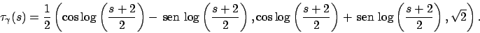 \begin{displaymath}
\tau_\gamma (s)=\frac{1}{2}\left(
\cos \log \left( \frac{s...
...en}  \!\log \left( \frac{s+2}{2}\right),
\sqrt{2}
\right).
\end{displaymath}