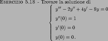 \begin{esercizio}\rm -\
Trovare la soluzione di
\begin{displaymath}
\left\{
\ren...
...
y'(0) = 0 \\
y(0) = 0   .
\end{array}\right.
\end{displaymath}\end{esercizio}