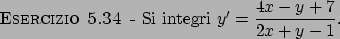 \begin{esercizio}\rm -\
Si integri $y' = {\displaystyle {{4x-y+7}\over{2x + y - 1}} }$.
\end{esercizio}