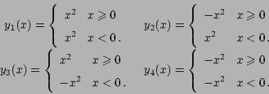 \begin{displaymath}
\renewcommand {\arraystretch}{1.5}
\begin{array}{cc}
y_1(x) ...
...lant 0 \\
-x^2 & x < 0   .
\end{array} \right.
\end{array}\end{displaymath}