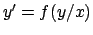 $y' = f(y/x)$