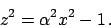\begin{displaymath}
z^2 = \alpha^2 x^2 - 1   .
\end{displaymath}