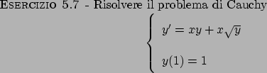 \begin{esercizio}\rm -\
Risolvere il problema di Cauchy
\begin{displaymath}
\lef...
...xy + x \sqrt{y} \\
y(1) = 1
\end{array}\right.
\end{displaymath}\end{esercizio}