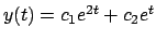 $y(t) = c_1 e^{2t} + c_2 e^t$