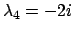 $\lambda _4 = -2i$
