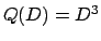 $Q(D) = D^3$
