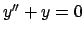 $y'' + y = 0$