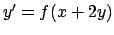 $y' = f(x+2y)$