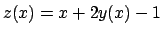 $z(x) = x+2y(x)-1$