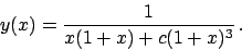 \begin{displaymath}
y(x) = {{1}\over{x(1+x) + c (1+x)^3}}   .
\end{displaymath}