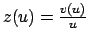 $z (u)= {{v(u)}\over{u}}$