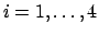 $i=1,\ldots ,4$