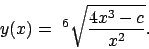 \begin{displaymath}
y(x)=\mbox{ }^6\sqrt{\frac{4x^3-c}{x^2}}.
\end{displaymath}
