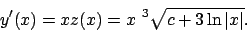 \begin{displaymath}
y^\prime (x)=xz(x)=x\mbox{ }^3\sqrt{c+3\ln \vert x\vert}.
\end{displaymath}