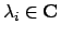 $\lambda _i \in {\bf C}$