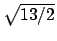 $\sqrt{13/2}$