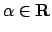 $\alpha\in{\bf R}$