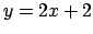 $y=2x+2$