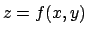 $z=f(x,y)$