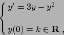 \begin{displaymath}\cases{ y' = 3y - y^2 \cr\cr
y(0)= k \in {\bf R}\ , \cr}\end{displaymath}