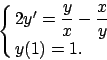\begin{displaymath}
\cases{2y' = \displaystyle{{{y}\over{x}}-{x\over y}}
\cr
y(1)=1 .
\cr}\end{displaymath}
