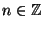 $n \in \mathbb{Z}$