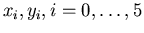 $x_i,y_i, i=0,\ldots,5$