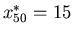 $x_{50}^*=15$