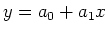 $y=a_0+a_1x$